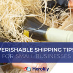 Perishable Shipping Tips for Small Business